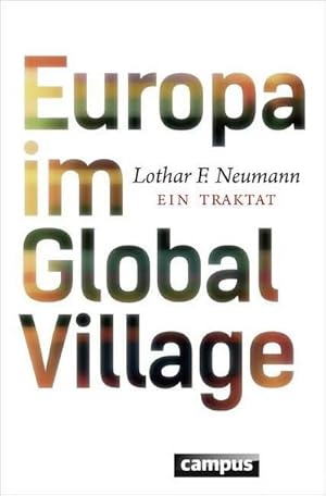 Bild des Verkufers fr Europa im Global Village: Ein Traktat zum Verkauf von Rheinberg-Buch Andreas Meier eK