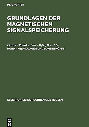 Imagen del vendedor de Grundlagen der magnetischen Signalspeicherung, Band 1, Grundlagen und Magnetkoepfe a la venta por moluna