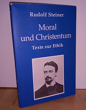 Bild des Verkufers fr Moral und Christentum : Texte zur Ethik 1886 - 1900 ; Sonderausgabe anlsslich des Jubilums 100 Jahre "Philosophie der Freiheit" 1894 - 1994. zum Verkauf von Antiquariat frANTHROPOSOPHIE Ruth Jger