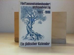 Bild des Verkufers fr Fnftausendsiebenhundertsiebenundviertig. Ein Jdischer Kalender 1985 - 1986. zum Verkauf von Antiquariat im Schloss