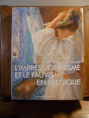 Seller image for L'impressionnisme et le fauvisme en Belgique. Prface par Philippe Roberts-Jones. for sale by Librairie L'Abac / Gimmic SRL