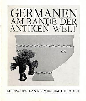Seller image for Germanen am Rande der antiken Welt. Begleitband zur Sonderausstellung Detmold 1975 for sale by Paderbuch e.Kfm. Inh. Ralf R. Eichmann