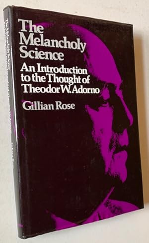 Immagine del venditore per The Melancholy Science: An Introduction to the Thought of Theodor W. Adorno venduto da APPLEDORE BOOKS, ABAA