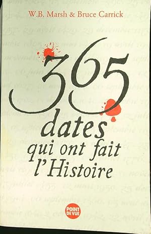 Image du vendeur pour 365 dates qui ont faite l'Histoire mis en vente par Miliardi di Parole