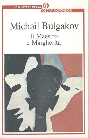 Il maestro e Margherita ; All'amico segreto ; Lettere al governo dell'Urss