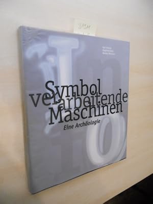 Seller image for Symbolverarbeitende Maschinen. Eine Archologie. for sale by Klaus Ennsthaler - Mister Book