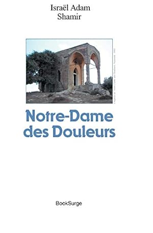 Bild des Verkufers fr Notre dame des douleurs zum Verkauf von Librairie du Bacchanal