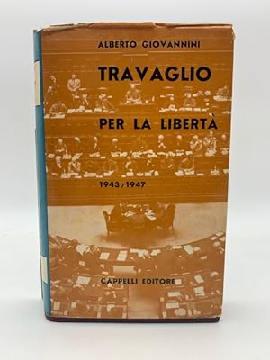 Bild des Verkufers fr Travaglio per la liberta' zum Verkauf von Coenobium Libreria antiquaria