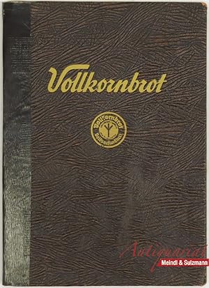 Imagen del vendedor de Vollkornbrot. Herstellung und Anerkennung. 2. erweiterte Auflage. a la venta por Antiquariat MEINDL & SULZMANN OG