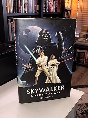 Skywalker: A Family at War (Jacketed Hardcover)