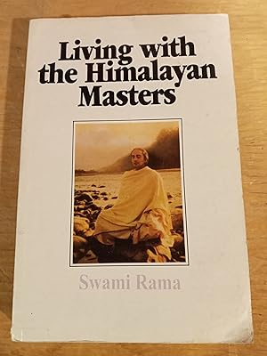 Immagine del venditore per Living with the Himalayan Masters: Spiritual Experiences of Swami Rama venduto da Singing Pebble Books