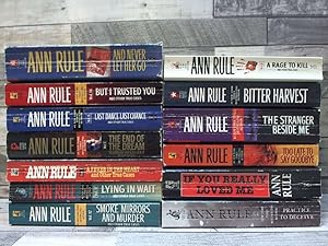 Seller image for 13 Ann Rule True Crime Novels (A Fever in the Heart and Other True Cases, Lying in Wait, But I Trusted You, Smoke Mirrors and Murder, Last Dance Last Chance, The End of The Dream, Too late to Say Goodby, If You Really Loved Me, Practice to Deceive) for sale by Archives Books inc.