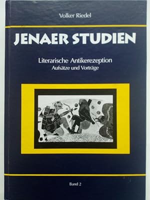 Seller image for Literarische Antikerezeption 1. Aufstze und Vortrge. Jenaer Studien Band 2 for sale by Versandantiquariat Jena