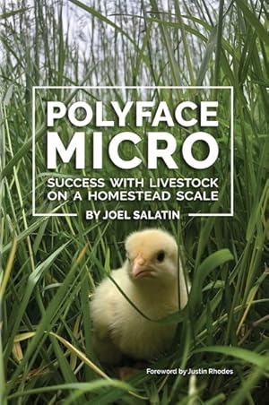 Seller image for Polyface Micro : Success With Livestock on a Homestead Scale for sale by GreatBookPricesUK