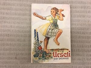 Imagen del vendedor de Urseli. Den lieben Kindern und ihren Mttern erzhlt. Dritte Auflage a la venta por Genossenschaft Poete-Nscht