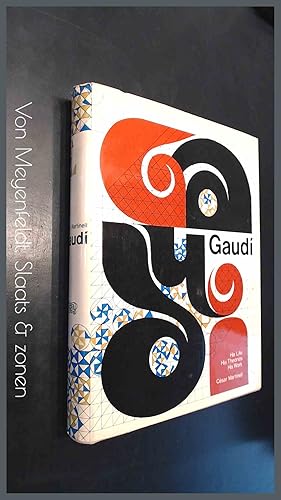 Seller image for Gaudi - His life, His theories, His work for sale by Von Meyenfeldt, Slaats & Sons