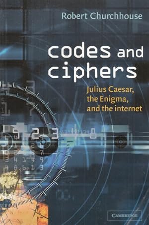 Immagine del venditore per CODES AND CIPHERS. JULIUS CAESAR, THE ENIGMA, AND THE INTERNET venduto da Librera Vobiscum