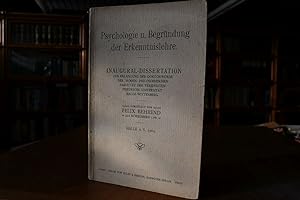 Psychologie u. Begründung der Erkenntnislehre. Dissertation der Vereinigten Friedrichs-Universitä...