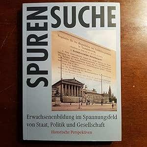 Erwachsenenbildung im Spannungsfeld von Staat, Politik und Gesellschaft : historische Perspektive...