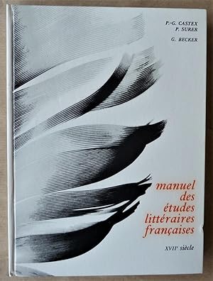 Imagen del vendedor de Manuel des tudes littraires franaises; XVIIe sicle. a la venta por librairie sciardet