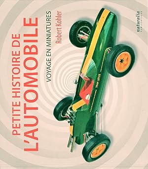 Petite Histoire de L'Automobile Voyage en Miniatures