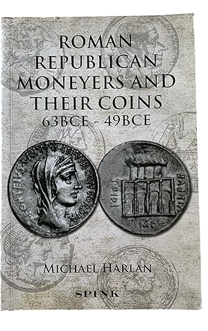 Seller image for Roman Republican Moneyers and Their Coins 63 BCE-49 BCE, 2nd Revised Edition for sale by Charles Davis