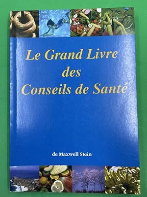 Bild des Verkufers fr Le grand livre des conseils de sant zum Verkauf von LIBRAIRIE GIL-ARTGIL SARL