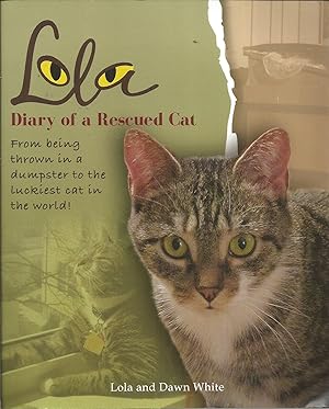 Immagine del venditore per Lola: Diary of a Rescued Cat venduto da Elam's Books