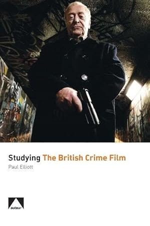 Seller image for Studying the British Crime Film for sale by GreatBookPricesUK