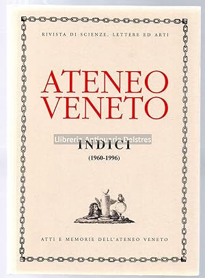 Bild des Verkufers fr Ateneo Veneto 2000, 18 anno accademico. Rivista di Scienze, Lettere ed Arti. Indici (1960-1996). zum Verkauf von Llibreria Antiquria Delstres