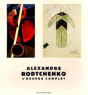 Seller image for Alexandre Rodtchenko: L'Oeuvre Complet for sale by LEFT COAST BOOKS