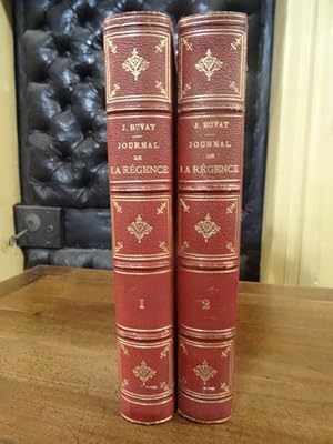 Journal de la Régence (1715-1723), publié pour la première fois, et d'après les manuscrits origin...