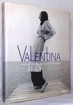 Bild des Verkufers fr Valentina _ American Couture and the Cult of Celebrity zum Verkauf von San Francisco Book Company