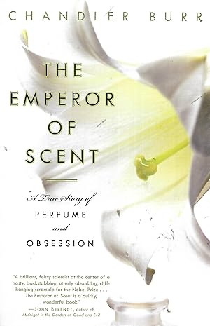 Imagen del vendedor de The Emperor of Scent: A True Story of Perfume and Obsession a la venta por Elam's Books