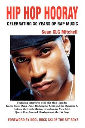 Seller image for Hip Hop Hooray : Celebrating 30 Years of Rap Music for sale by GreatBookPrices