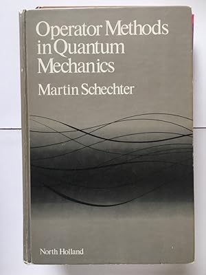 Bild des Verkufers fr Operator Methods in Quantum Mechanics zum Verkauf von Libreria Anticuaria Camino de Santiago