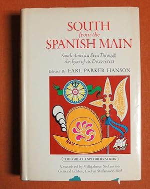 Seller image for South from the Spanish Main. South America Seen Through the Eyes ofits Discoverers. 1st Ed for sale by GuthrieBooks
