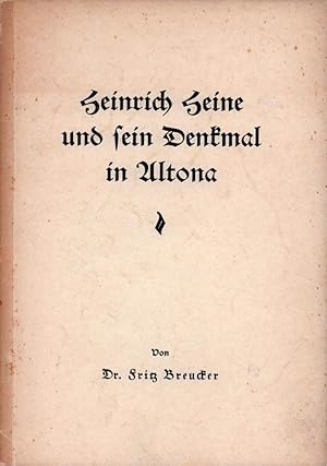 Heinrich Heine und sein Denkmal in Altona. Festrede zur Einweihung des Altonaer Heine-Denkmals in...
