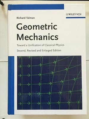 Seller image for Geometric Mechanics Toward a Unification of Classical Physics for sale by Libreria Anticuaria Camino de Santiago