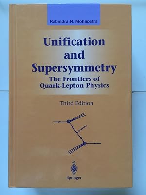 Bild des Verkufers fr Unification and Supersymmetry: The Frontiers of Quark-Lepton Physics zum Verkauf von Libreria Anticuaria Camino de Santiago