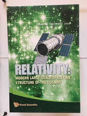 Seller image for Relativity: Modern Large-scale Spacetime Structure Of The Cosmos for sale by Libreria Anticuaria Camino de Santiago