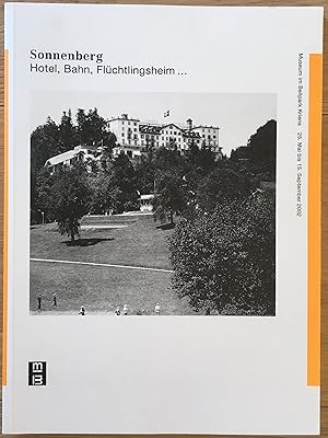Seller image for Sonnenberg: Hotel, Bahn, Flchtlingsheim . for sale by buch&kunst