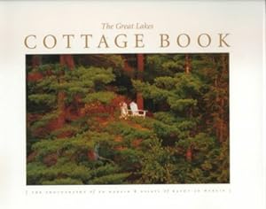 Seller image for Great Lakes Cottage Book : The Photography of Ed Wargin & Essays of and Kathy-Jo Wargin for sale by GreatBookPricesUK