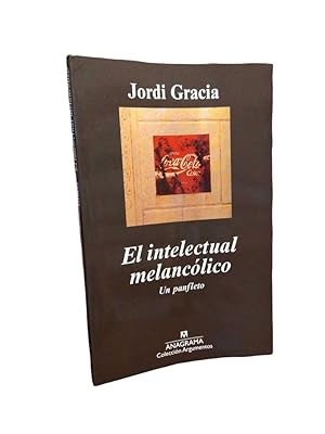 Image du vendeur pour El intelectual melanclico: Un panfleto mis en vente par Thesauros