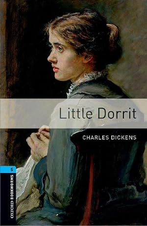 Seller image for Oxford Bookworms Library: Level 5:: Little Dorrit (Paperback) for sale by Grand Eagle Retail