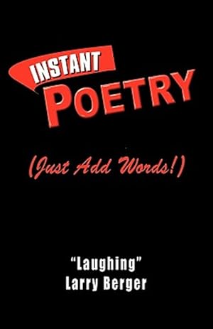 Imagen del vendedor de Instant Poetry (Just Add Words!) a la venta por GreatBookPrices