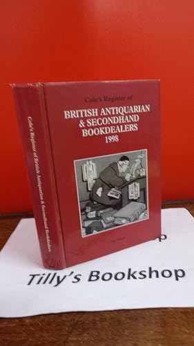 Cole's Register Of British Antiquarian & Secondhand Bookdealers 1998