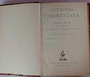 Antologia carducciana. Poesie e prose scelte e commentate da Guido Mazzoni e Giuseppe Picciola.