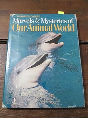 Seller image for Marvels and Mysteries of Our Animal World for sale by Stillwaters Environmental Ctr of the Great Peninsula Conservancy