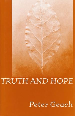 Seller image for Truth and Hope : The Furst Franz Josef Und Furstin Gina Lectures Delivered at the International Academy of Philosophy in the Principality of Liechtenstein, 1998 for sale by GreatBookPrices